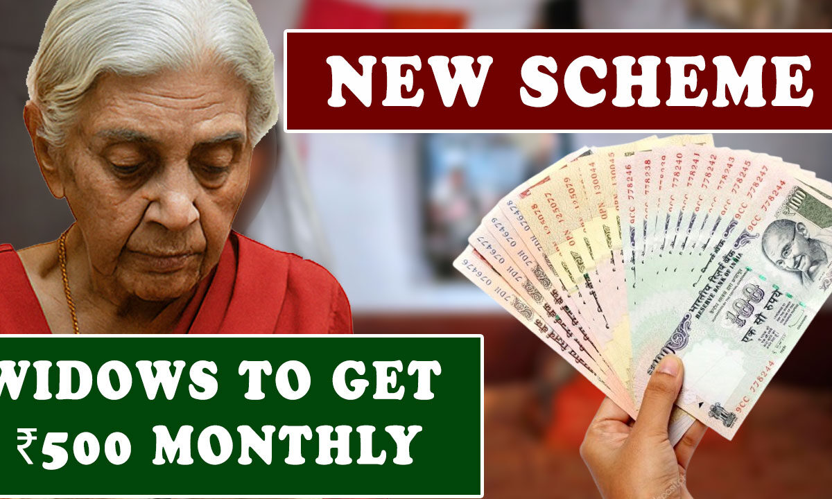Widows to Get ₹500 Monthly Under New Scheme – Check Eligibility, Documents & How to Apply