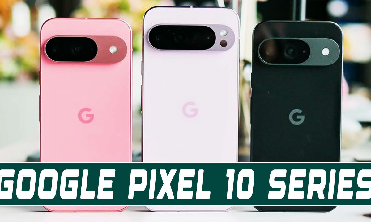 Google Pixel 10 Series Leak Hints Imminent Launch — Full Specs and Features Revealed