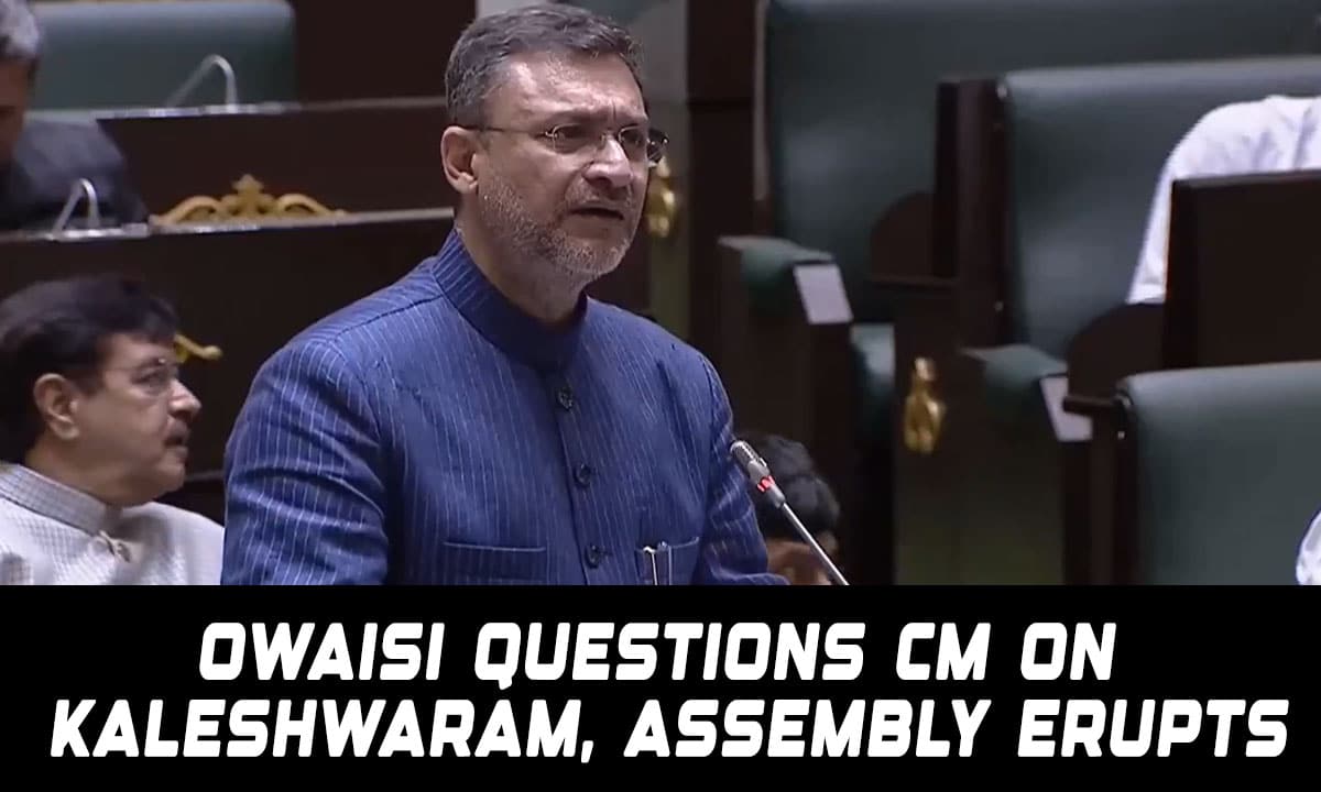 House Heats Up in Telangana Assembly: Akbaruddin Owaisi Challenges Telangana Govt on Fate of Kaleshwaram Report