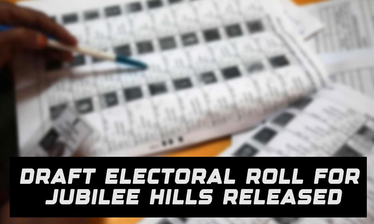 Draft Electoral Roll for Jubilee Hills Released: 3.92 Lakh Voters Listed