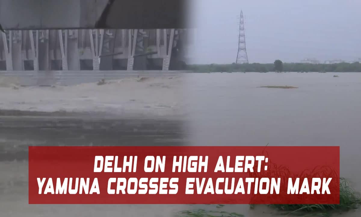 Delhi on High Alert: Yamuna Crosses Evacuation Mark, Key Bridge Shut as Swelling River Threatens City